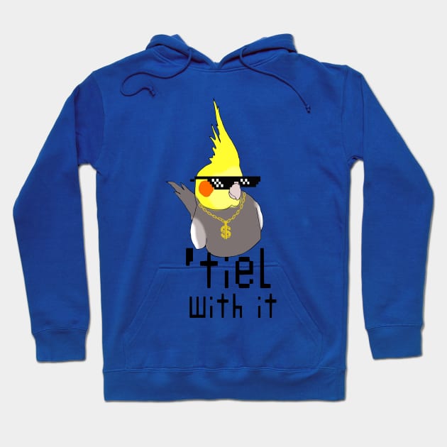 tiel with it - cockatiel thug life doodle Hoodie by FandomizedRose